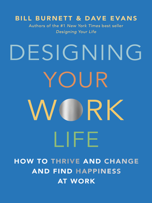 Title details for Designing Your Work Life by Bill Burnett - Wait list